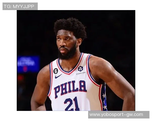 与恩比德并肩作战的经历让我明白了适时退让的重要性